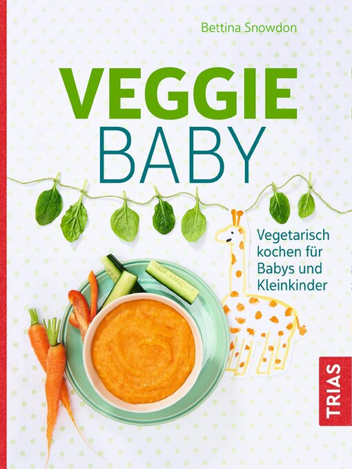 Title details for Veggie-Baby by Bettina Snowdon - Available